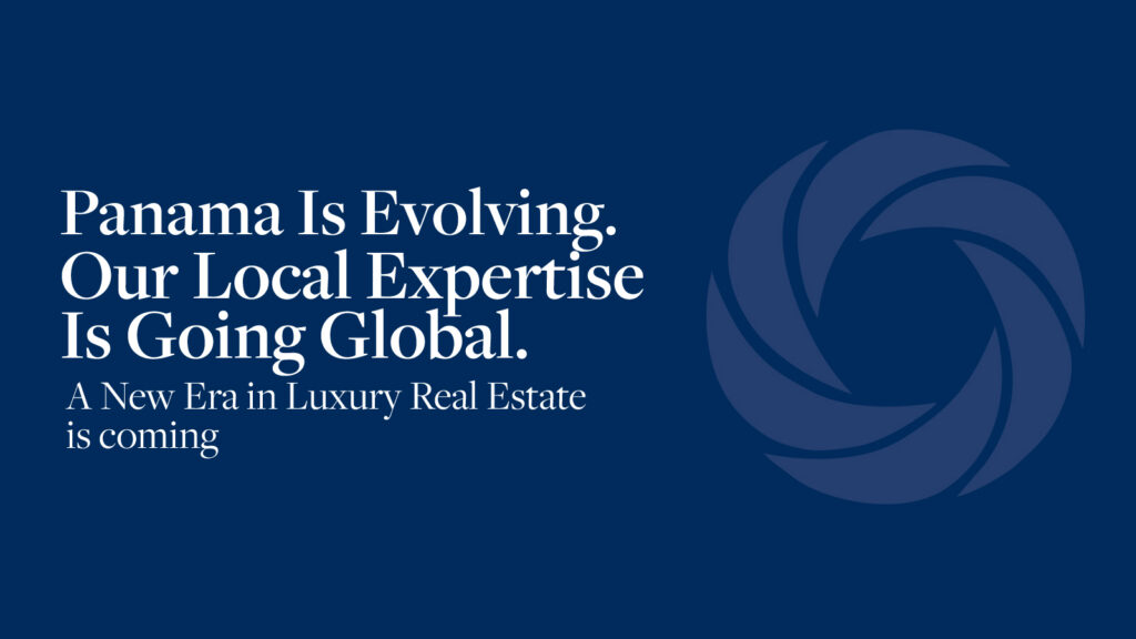 Panama Is Evolving. Our Local Expertise Is Going Global.