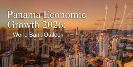 Panama Economic Growth 2026: World Bank Outlook